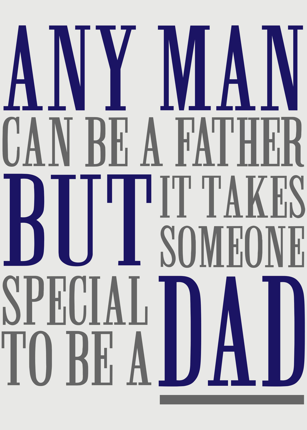 Any Man Can Be A Father